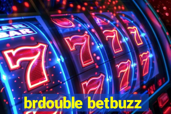 brdouble betbuzz